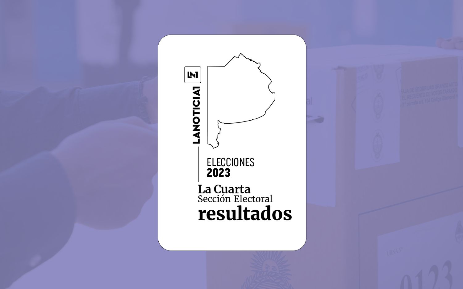 Resultados oficiales Elecciones Generales 2023: En la Cuarta Sección, el peronismo da el campanazo y gana por la mínima