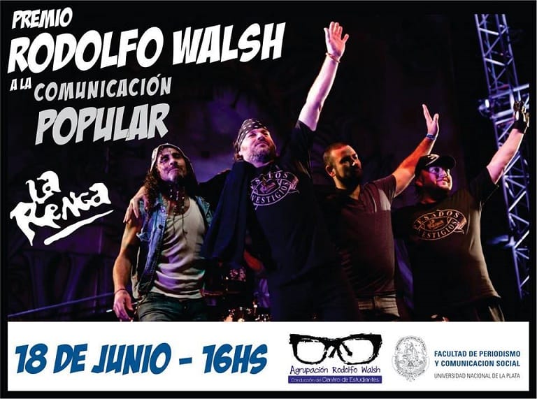 Otorgarán el Premio Rodolfo Walsh a La Renga en La Plata