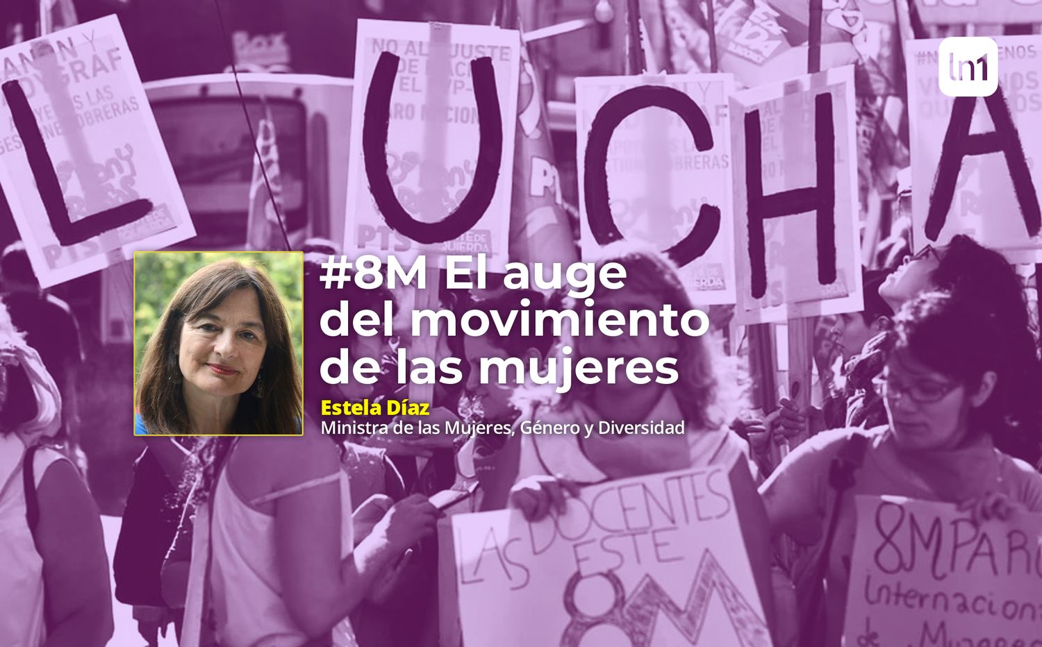 Estela Díaz: “Hay siempre un diálogo importante entre feminismo, Frente de Todos y kirchnerismo”