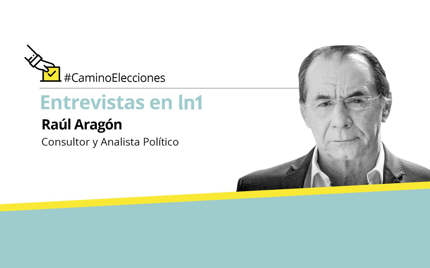 Raúl Aragón: "El gobierno ha perdido el rumbo y va a perder la elección"