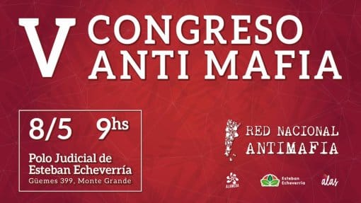 Realizarán congreso "antimafia" en Esteban Echeverría