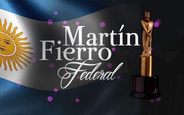 Los nominados al Martín Fierro Federal Producción 2017