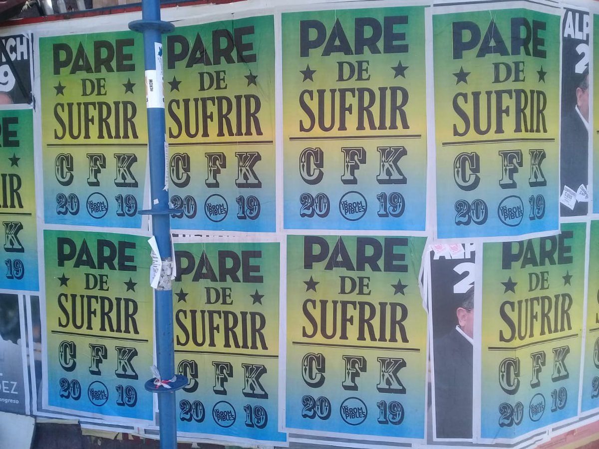 "Pare de sufrir, CFK 2019": Los afiches de campaña que reivindican la candidatura de Cristina 