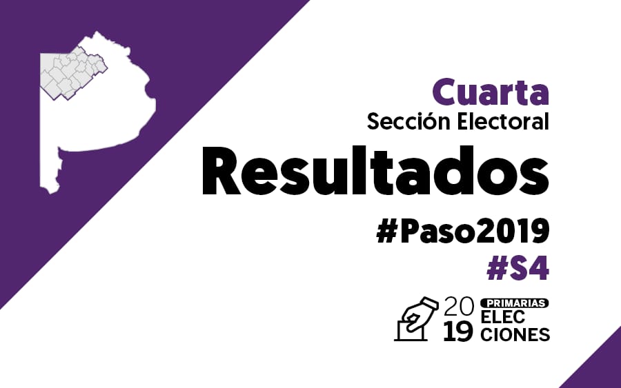Elecciones Paso 2019: Resultados oficiales en la Cuarta Sección Electoral