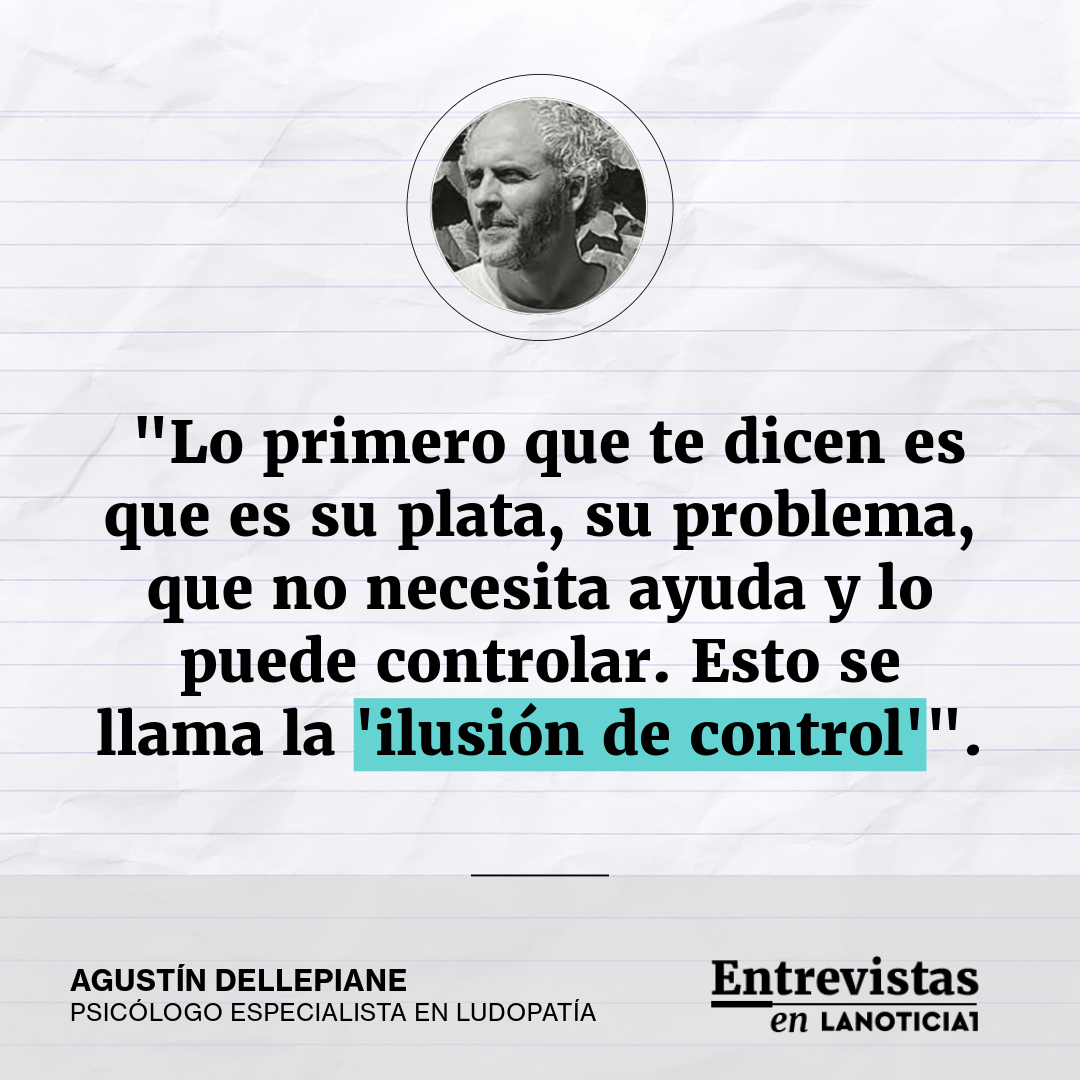 Agustín Dellepiane - Especialista en Ludopatía sobre la ilusión de control