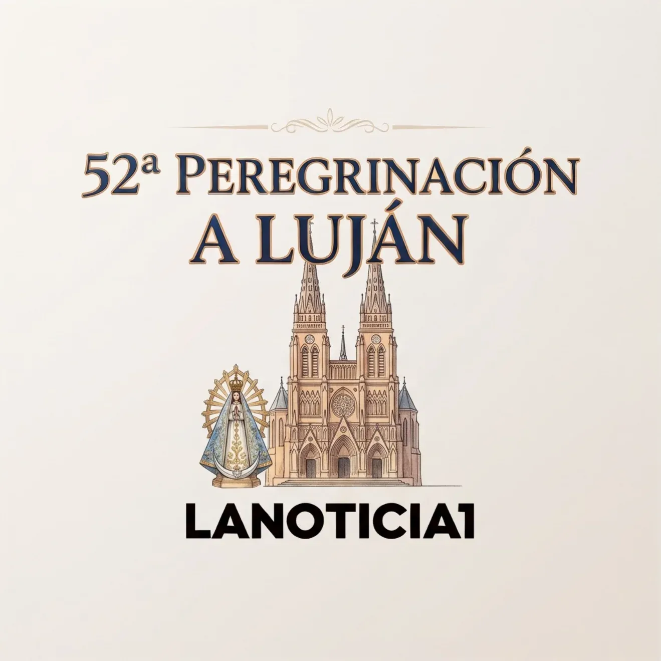 🙏 PEREGRINACIÓN A LUJÁN